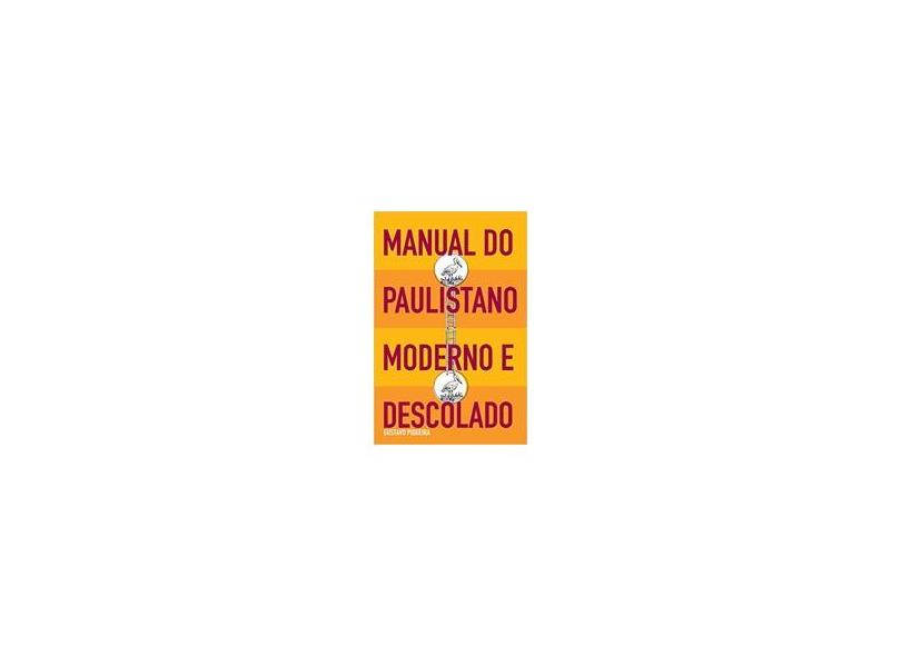 Manual do Paulistano Moderno e Descolado - Indefinido - 9788560156238