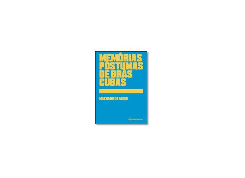 Memórias Póstumas de Brás Cubas - Machado De Assis - 9788582057018