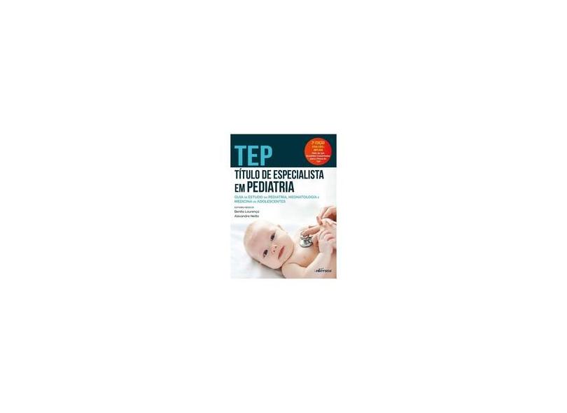 TEP - Título de especialista em Pediatria - Benito Lourenço - 9788554862138