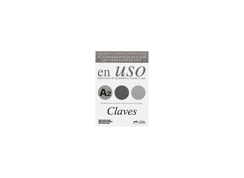 Competencia Gramatical - En Uso A2 - Alfredo Gonzalez Hermoso - 9788477115007