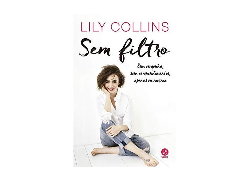 Sem Filtro - Collins, Lily - 9788501111852