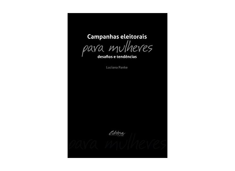 Campanhas Eleitorais Para Mulheres: Desafios e Tendências - Luciana ...