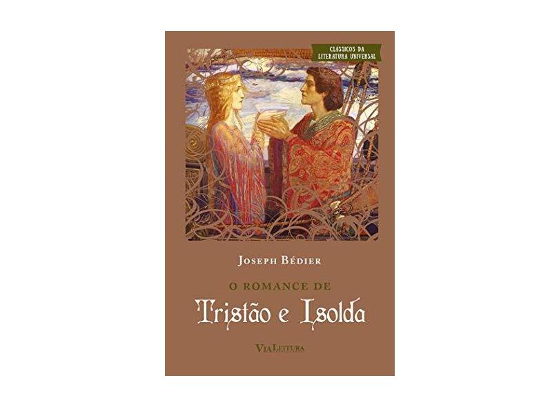 O Romance de Tristão e Isolda - Bédier, Joseph - 9788567097237
