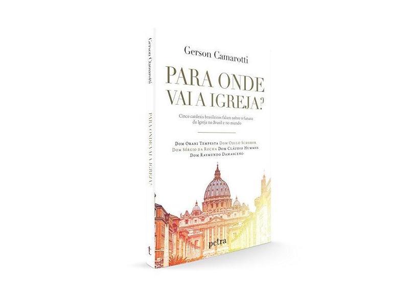 Para Onde Vai A Igreja? - Camarotti,gerson - 9788582781159