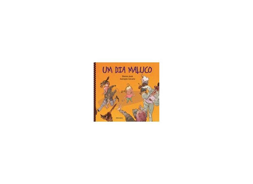 Um Dia Maluco - Jacob, Dionisio - 9788526278585