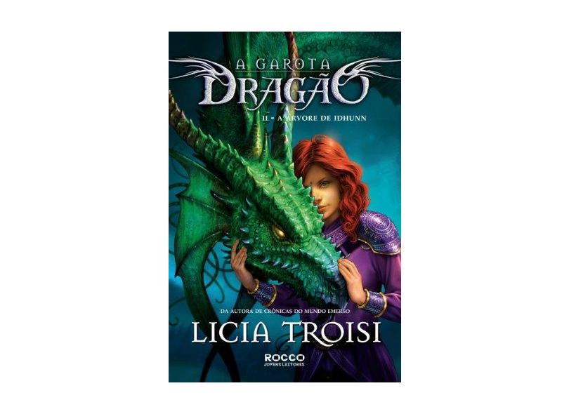 A GAROTA DRAGÃO Vol. II - A Árvore de Idhunn - Marson, Jacqui; Troisi, Licia - 9788579801761