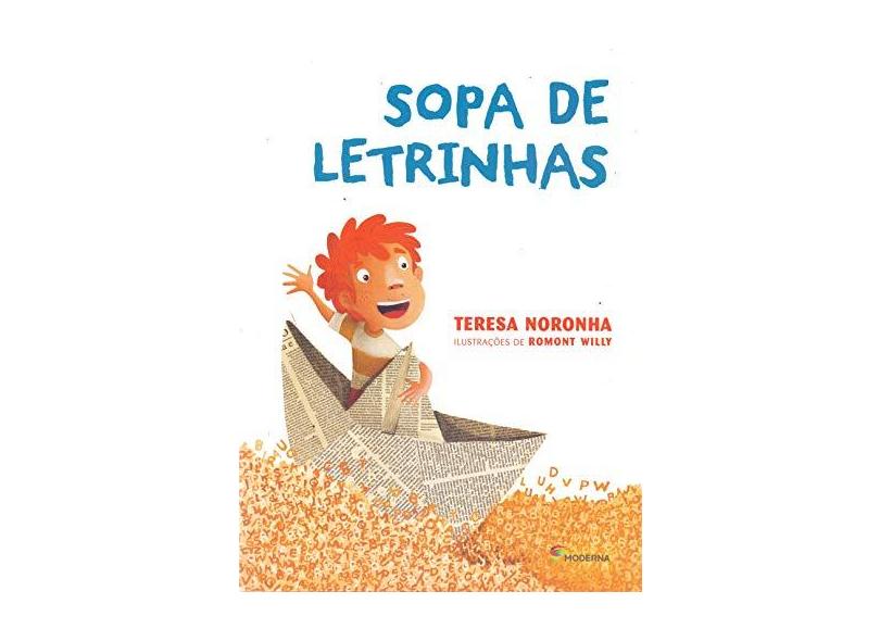 Sopa de Letrinhas - Noronha,teresa - 9788516107666