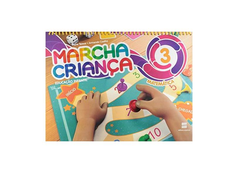 Marcha Criança. Educação Infantil. Matemática - Volume 3 - Vários Autores - 9788526296145