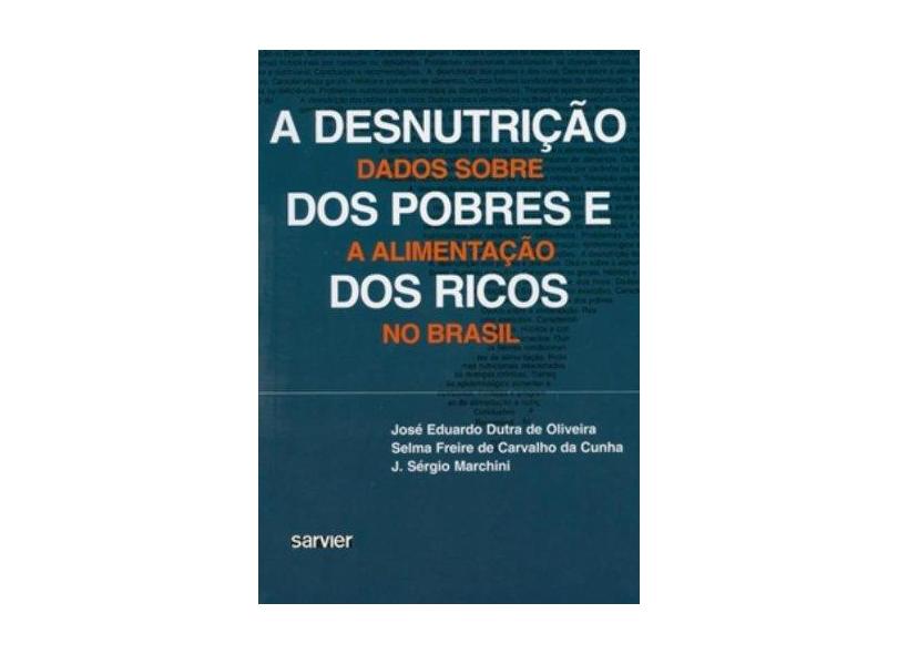 A Desnutricao Dos Pobres E Ricos - Capa Comum - 9788573780215