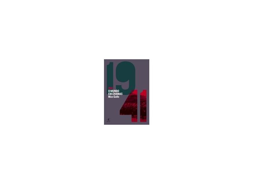 1941 - o Mundo Em Chamas - Max Gallo - 9788539006687