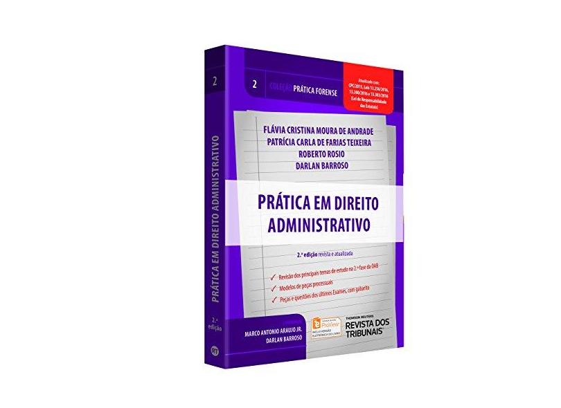 Prática de Direito Administrativo - Vol. 2 - Coleção Prática Forense - Fl&#225;via Cristina Moura De Andrade - 9788520367384