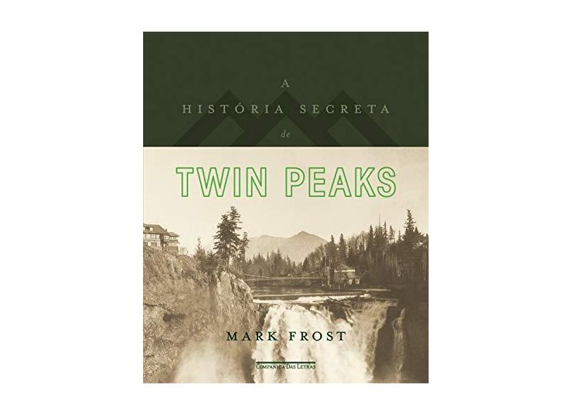 A História Secreta De Twin Peaks - Frost, Mark - 9788535928877