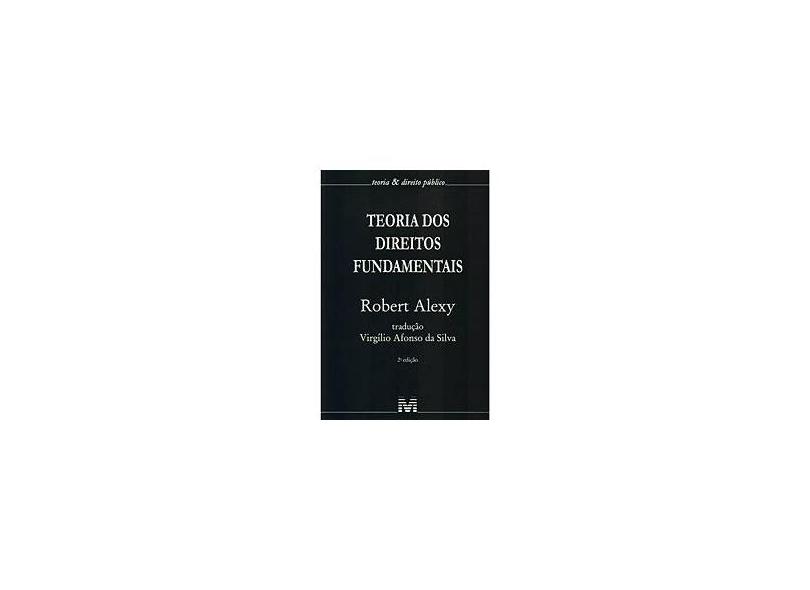 Teoria Dos Direitos Fundamentais - 2ª Ed. - 2011 - Alexy, Robert - 9788539200733
