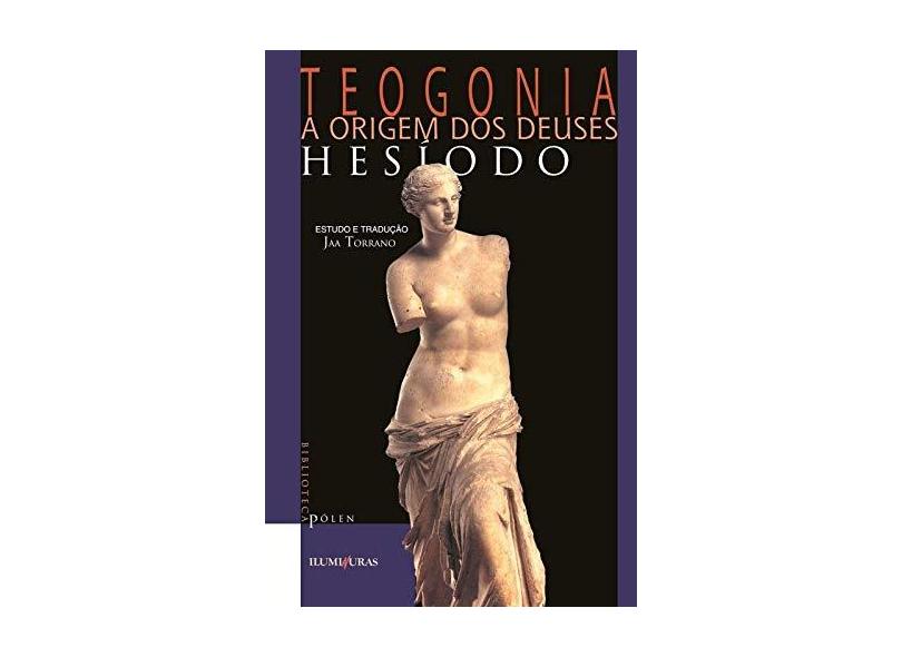 Teogonia - A Origem dos Deuses - Hesiodo - 9788585219314