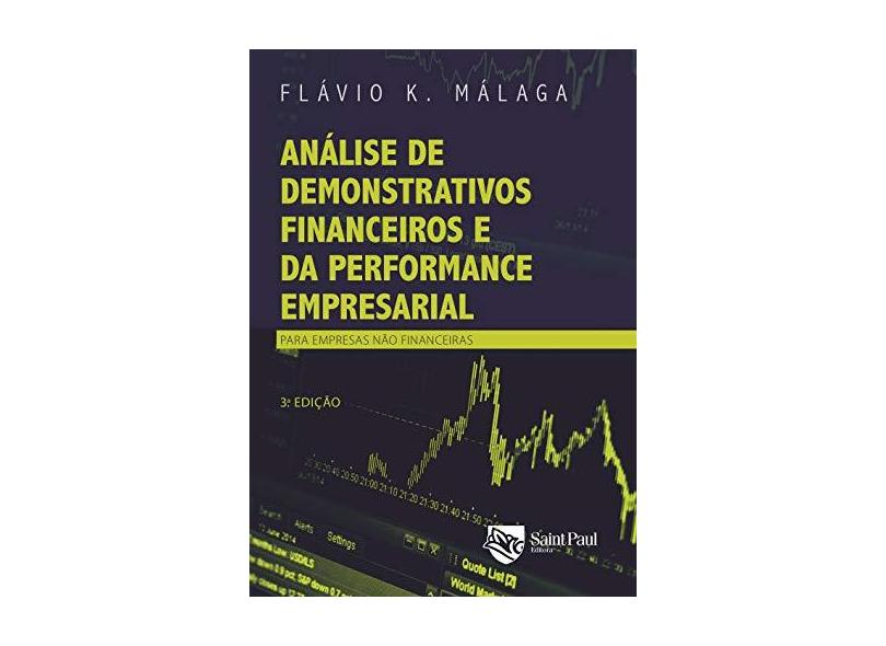 Análise de Demonstrativos Financeiros e da Performance Empresarial - Flávio Kezam Málaga - 9788580041323