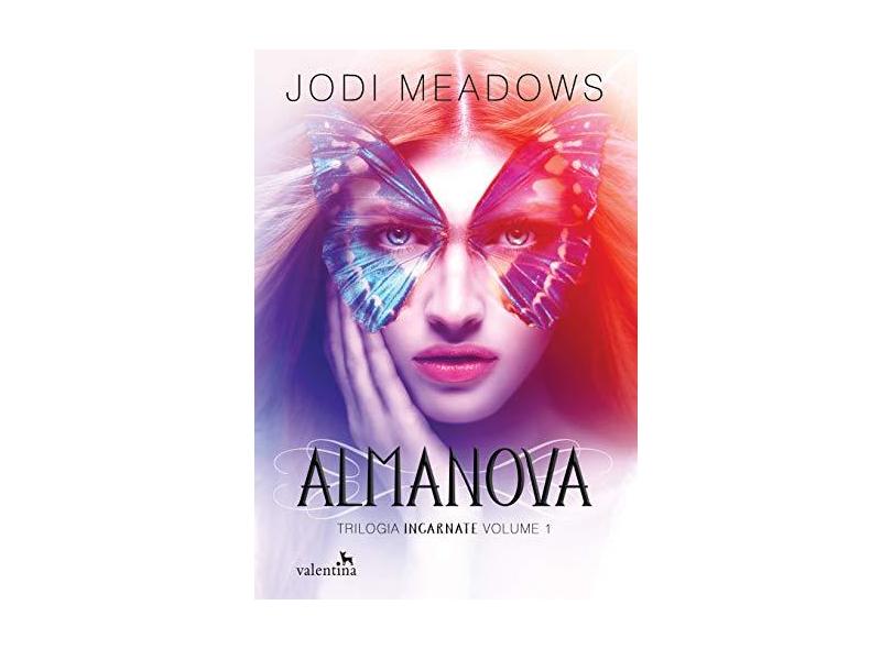 Almanova - Trilogia Incarnate - Vol. 1 - Meadows, Jodi; Meadows, Jodi - 9788565859172