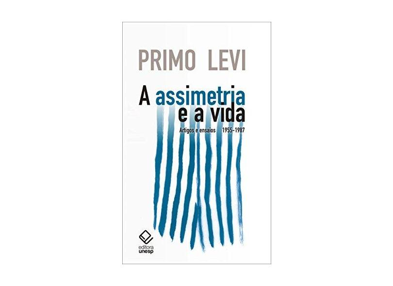 A Assimetria e a Vida - Levi Primo - 9788539306107