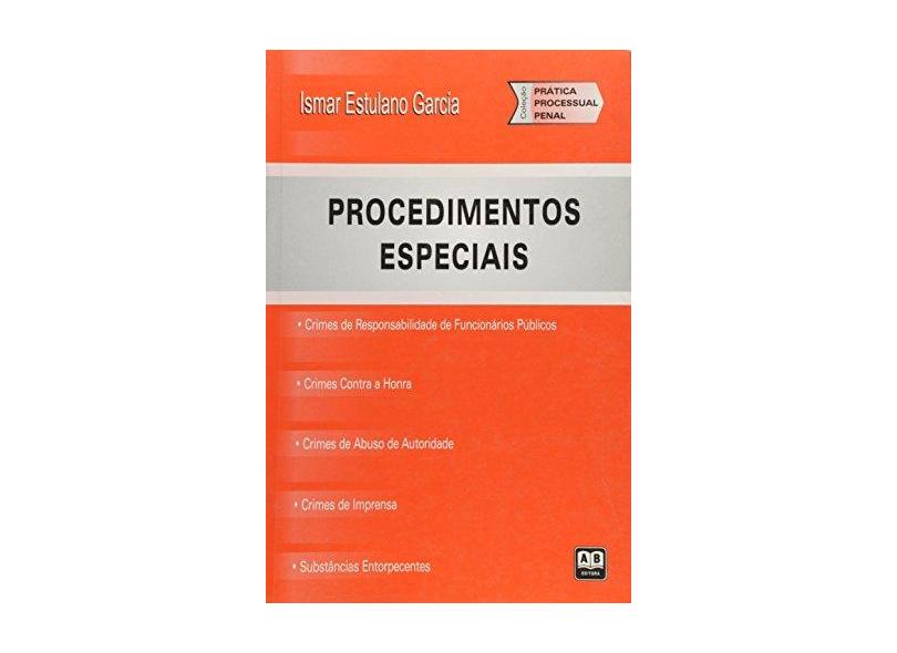 Procedimentos Especiais - Garcia, Ismar Estulano - 9788574980300