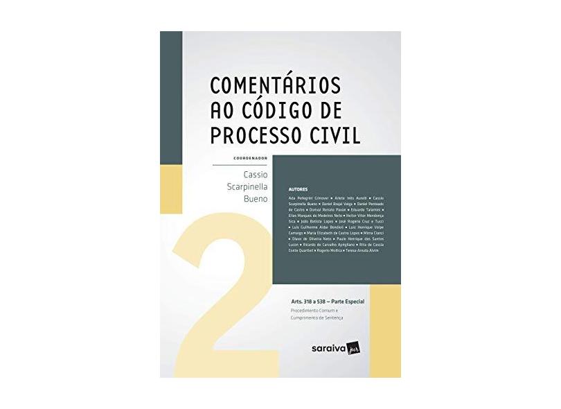 Comentários ao Código de Processo Civil – Parte Especial - Vol. 2 - Bueno, Cassio Scarpinella - 9788547216047