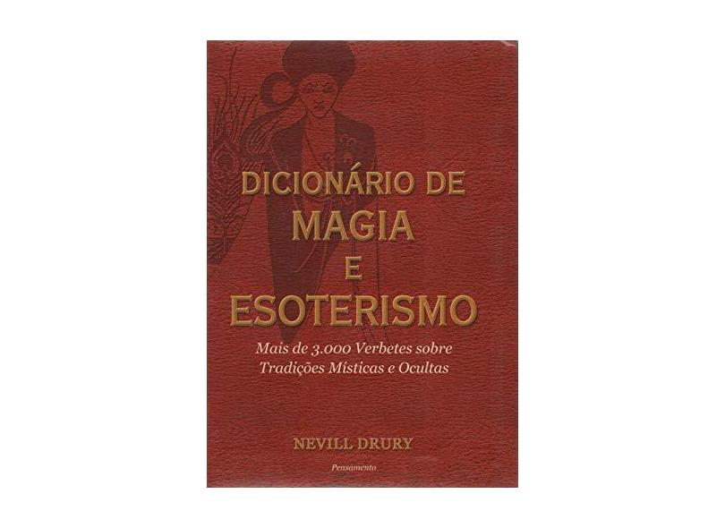 Dicionário de Magia e Esoterismo - Drury, Nevill - 9788531513619