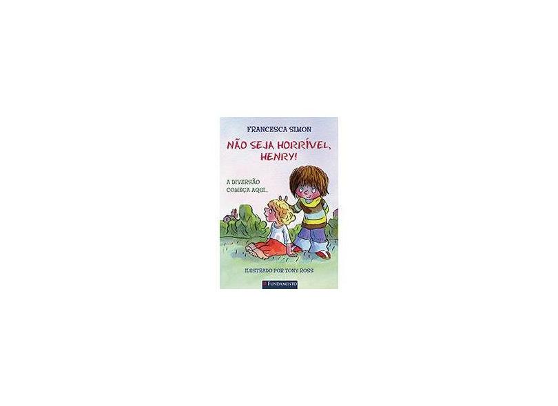Não Seja Horrivel Henry - Simon, Francesca - 9788539500734