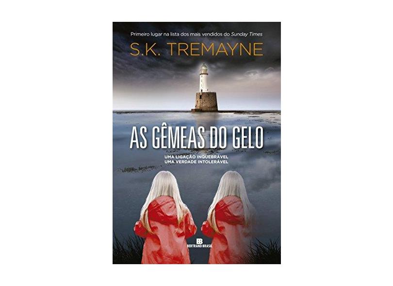 As Gémeas do Gelo - S.K. Tremayne - 9788528620528