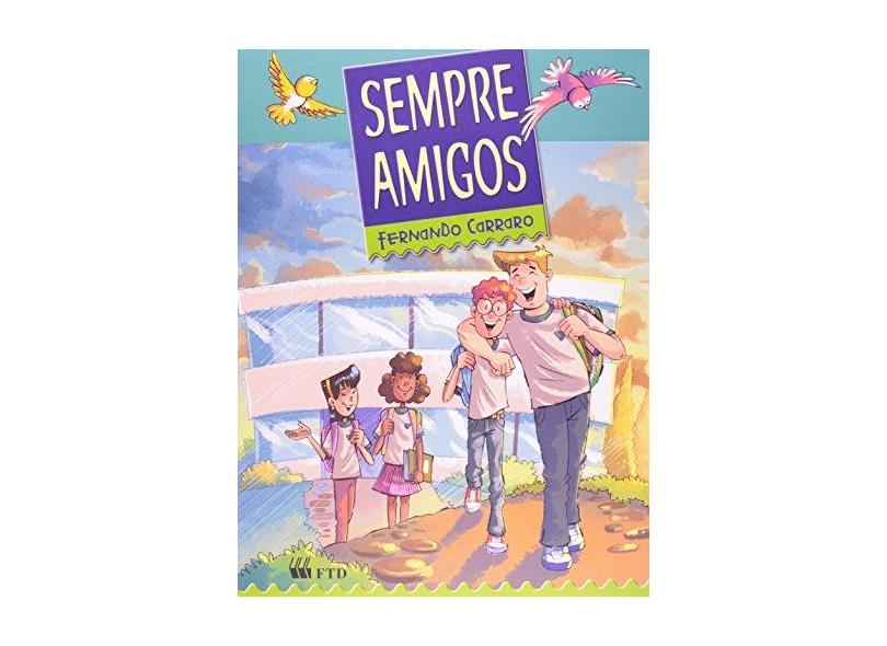 Sempre Amigos - Carraro, Fernando - 9788532283368