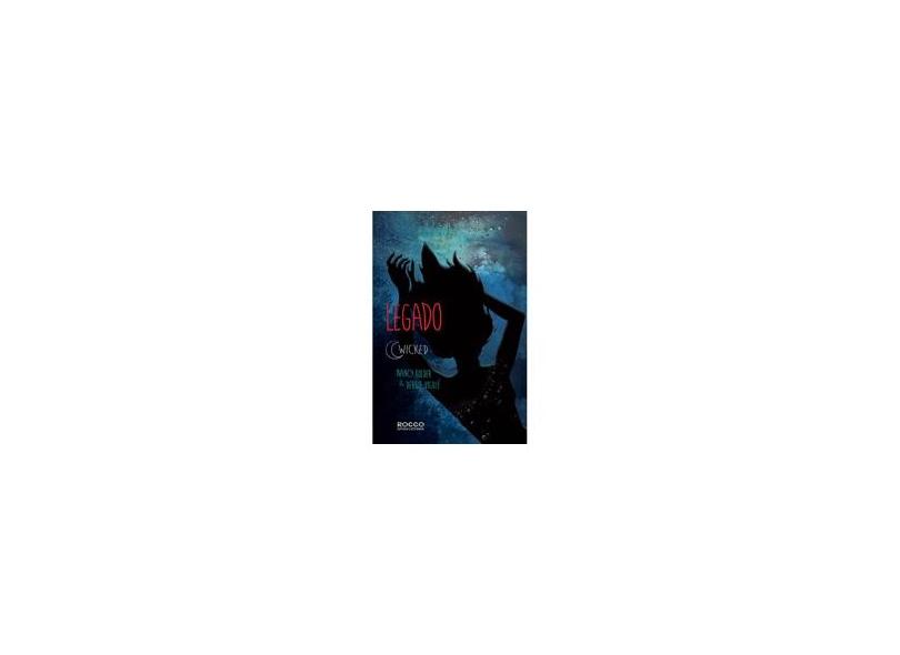 Legado - Série Wicked - Vol. 3 - Debbie Viguié, Nancy Holder - 9788579801891