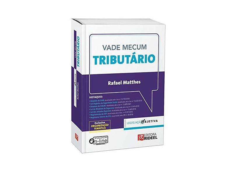 Vade Mecum Tributário - Legislação Objetiva - Rafael Antonietti Matthes - 9788533954076