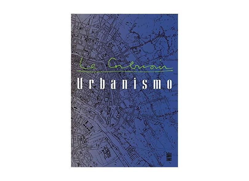 Urbanismo - Le Corbusier - 9788578270872