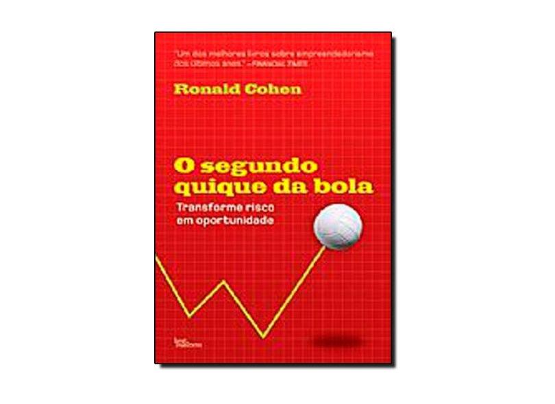 Segundo Quique da Bola, O - Ronald Cohen - 9788576843139