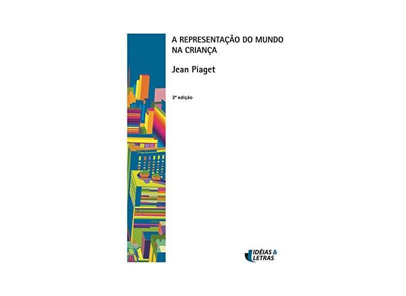 A Representação do Mundo na Criança - Piaget, Jean - 9788598239446
