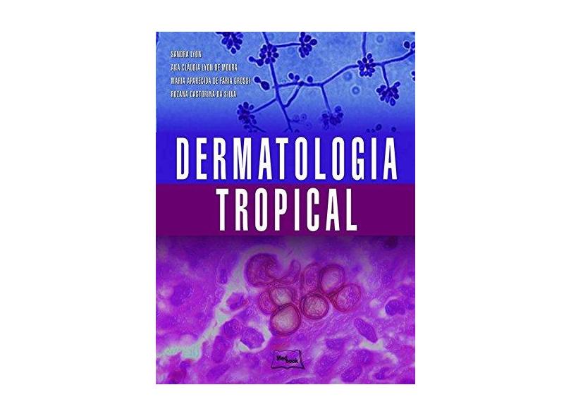 Dermatologia Tropical - Sandra Lyon - 9788583690139