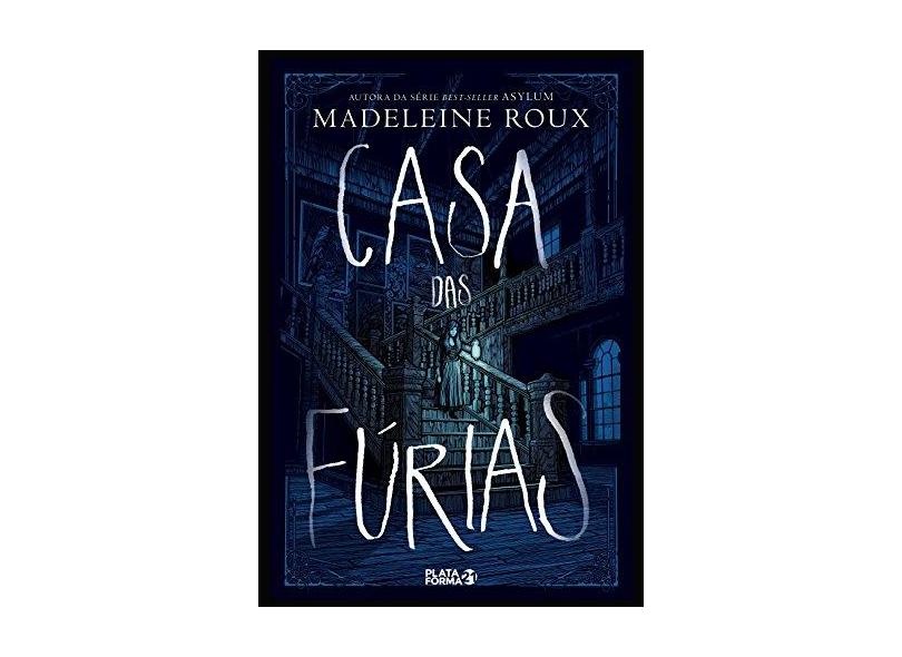 Casa das Fúrias - Volume 1 - Madeleine Roux - 9788592783211