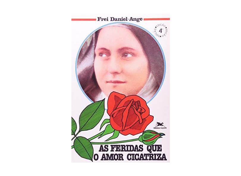 As Feridas Que O Amor Cicatriza - Capa Comum - 9788515001774