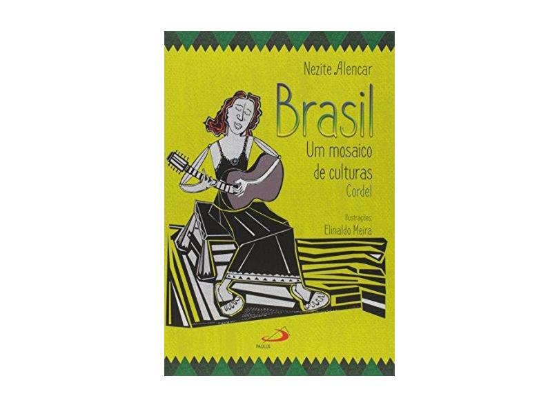 Brasil, um Mosaico de Culturas: Cordel - Nezite Alencar - 9788534942621