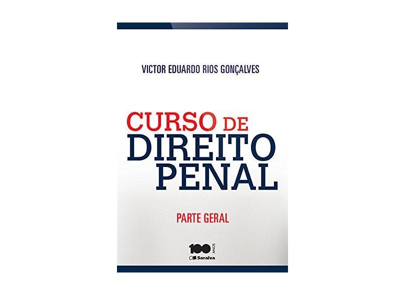 Curso de Direito Penal - Parte Geral - Goncalves, Victor Eduardo Rios - 9788502625266