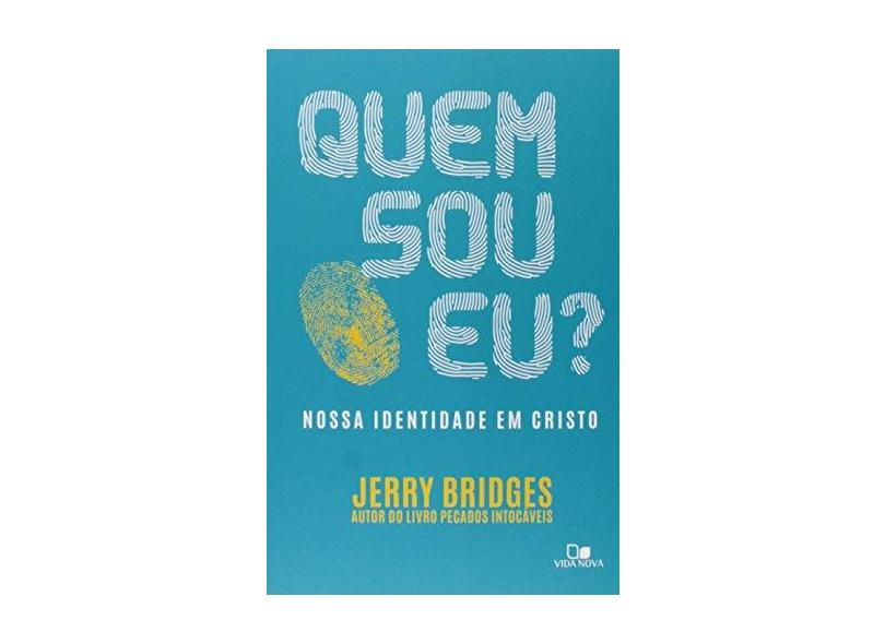 Quem Sou Eu? - Jerry Bridges - 9788527505475