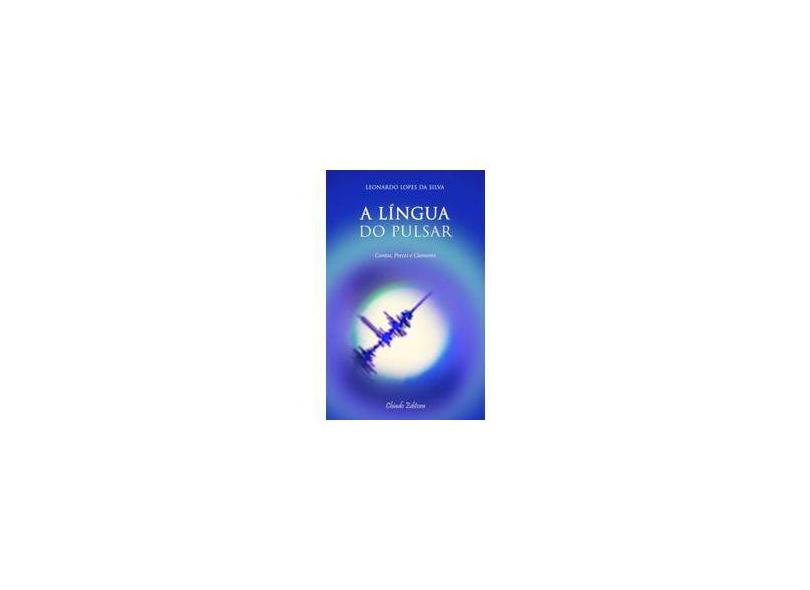 A Língua do pulsar - Leonardo Lopes Silva - 9789895147977