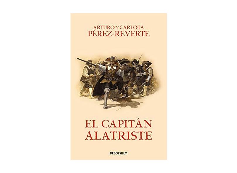 El Capitan Alatriste - "perez-reverte, Arturo" - 9788466329149
