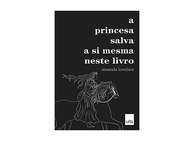 A Princesa Salva a Si Mesma Neste Livro - Amanda Lovelace - 9788544106594