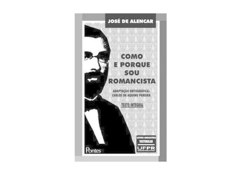 Como e Porque Sou Romancista - 2ª ed. - Alencar, José De - 9788571130364