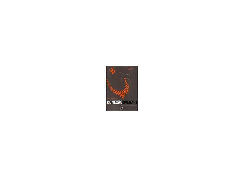 Conexão Bvlgari - Weldon, Fay - 9788501072399