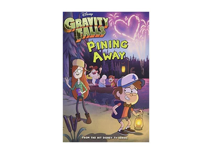 Gravity Falls Pining Away - "no New Art Needed" - 9781484711392