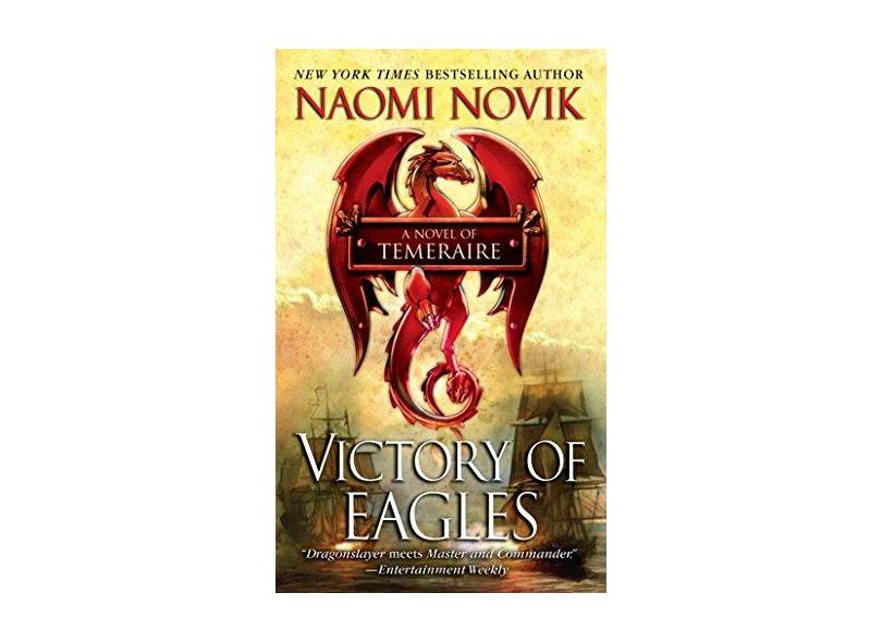 Victory of Eagles - Naomi Novik - 9780345512253