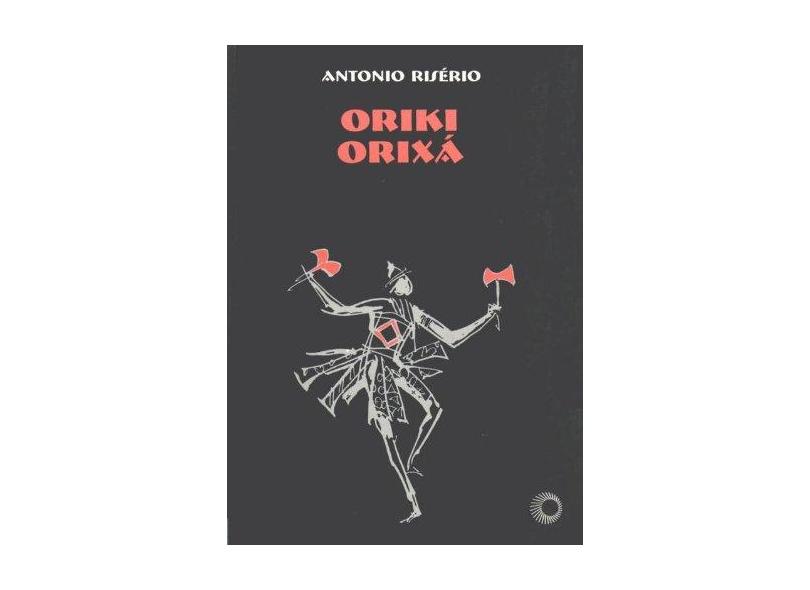 Oriki Orixa - Col. Signos 19 - Riserio, Antonio - 9788527300803