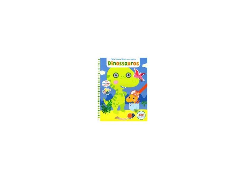 Dinossauros - Coleção Minha Primeira História com Adesivos - Editora Girassol - 9788539416530
