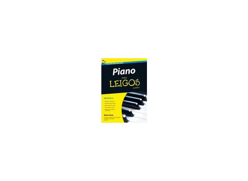 Piano Para Leigos - Acompanha CD - Neely, Blake - 9788576086703