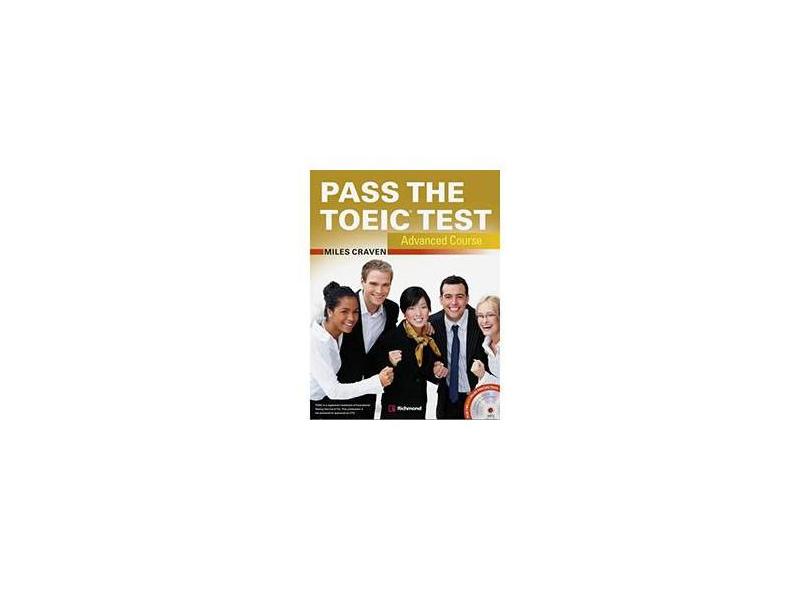 Pass The TOEIC Test - Advanced - Miles Craven - 9786070610271