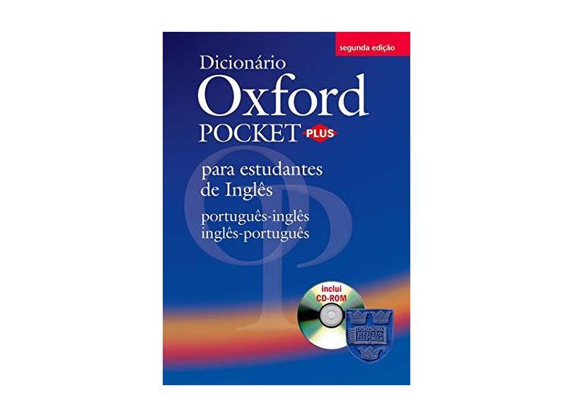 Dicionário Oxford Pocket Plus - Para Estudantes de Inglês - Português-Inglês / Inglês-Português - Editora Oxford - 9780194301244